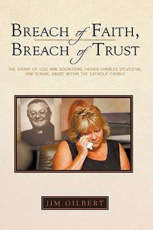 Breach of Faith, Breach of Trust de Jim Gilbert