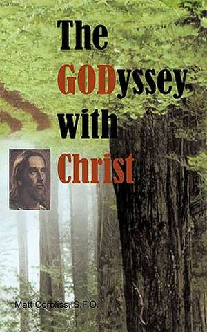 The Godyssey with Christ de S. F. O. Matt Corbliss