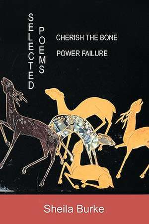SELECTED POEMS de Sheila Burke
