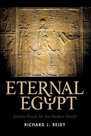 Eternal Egypt de J. Reidy Richard J. Reidy