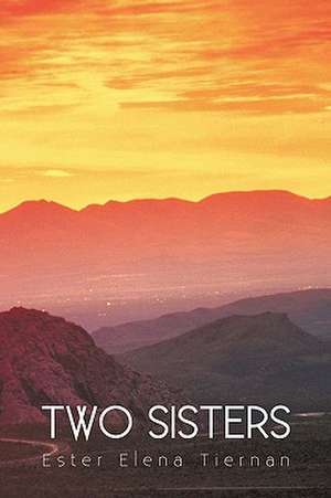 Two Sisters de Elena Tiernan Ester Elena Tiernan