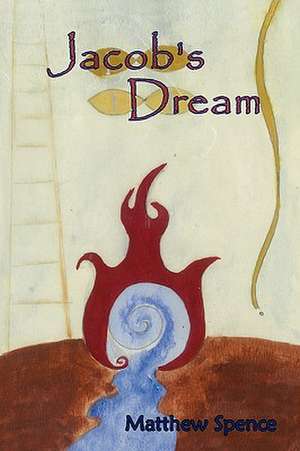 Jacob's Dream de Spence Matthew Spence