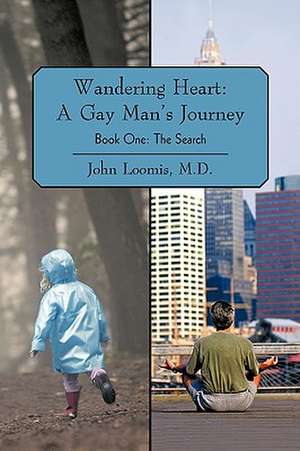 Wandering Heart: The Search de M. D. John Loomis