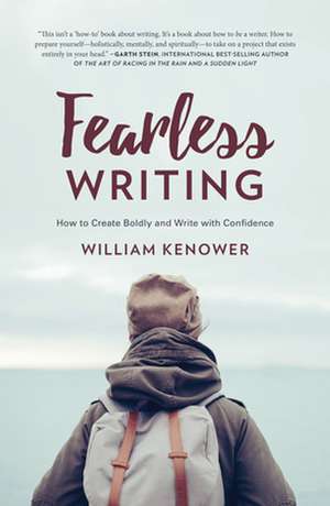 Fearless Writing de William Kenower