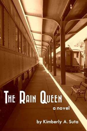 The Rain Queen de Kimberly A. Suta