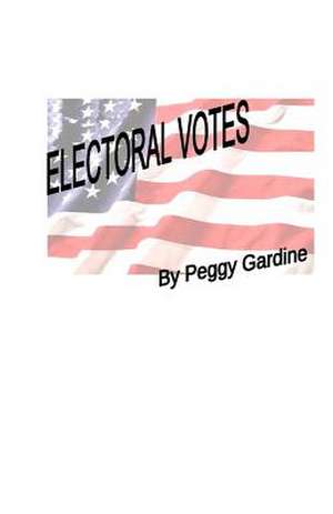 Electoral Votes de Peggy Gardine