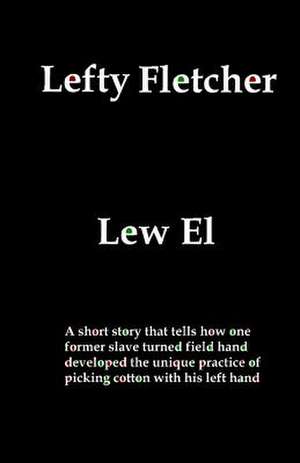 Lefty Fletcher de Lew El