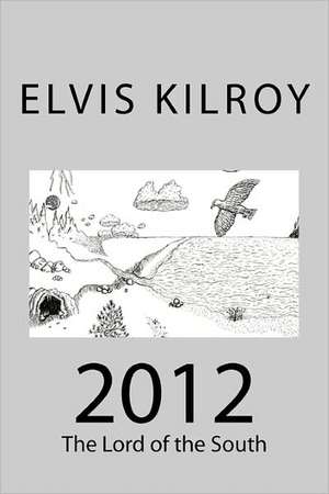 2012 de Elvis Kilroy