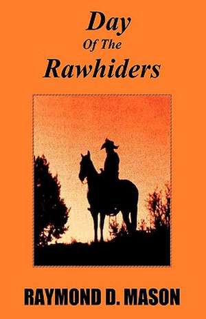 Day of the Rawhiders: A Coloring Book de Raymond D. Mason