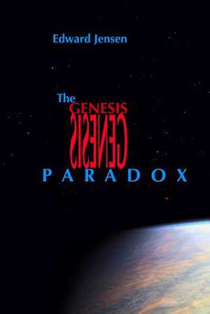 The Genesis Paradox de Edward Jensen