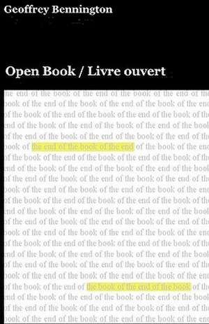 Open Book: Livre Ouvert de Geoffrey Bennington