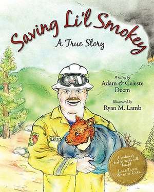 Saving Li'l Smokey de Adam Deem