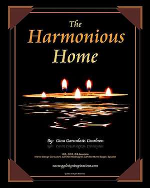 The Harmonious Home de Garunkstis Courbron, Ok Ginag@ggdesi