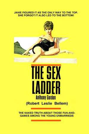 The Sex Ladder de Robert Leslie Bellem