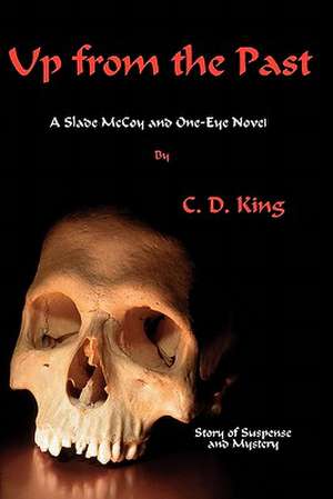 Up from the Past de C. D. King