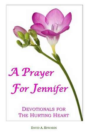 A Prayer for Jennifer de David a. Edwards