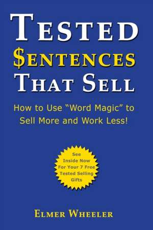 Tested Sentences That Sell de Elmer Wheeler