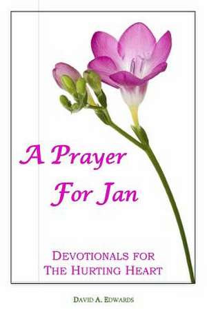 A Prayer for Jan de David a. Edwards