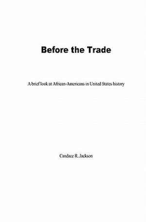 Before the Trade de Candace R. Jackson