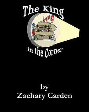 The King in the Corner de Zachary Carden