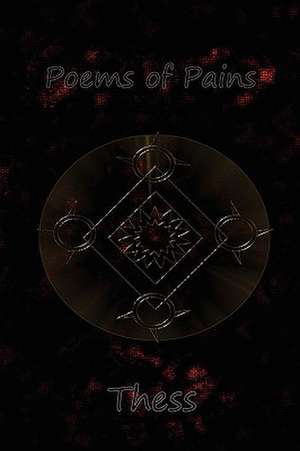 Poems of Pains: Chronicles of a Las Vegas Money Launderer de Thess Lee