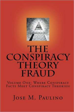 The Conspiracy Theory Fraud: A Dietary Guide and Workbook for Patients with Irritable Bowel Syndrome de Jose M. Paulino