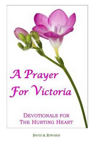 A Prayer for Victoria de David a. Edwards