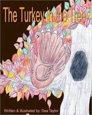 The Turkey in the Tree: The Building of a Cult de Dea Taylor