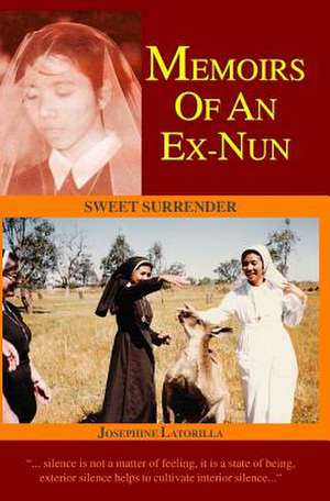 Memoirs of an Ex-Nun de Josephine Latorilla