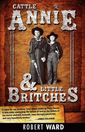 Cattle Annie and Little Britches de Robert Ward