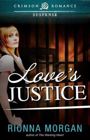 Love's Justice de Rionna Morgan