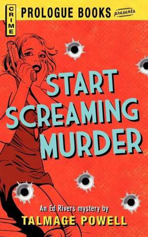 Start Screaming Murder de Talmage Powell