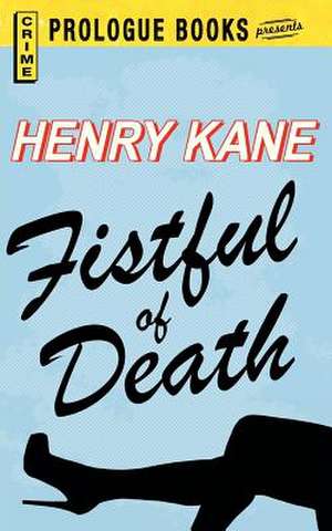 Fistful of Death de Henry Kane