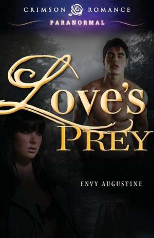 Love's Prey de Envy Augustine