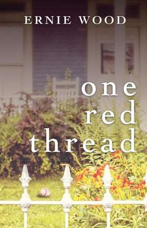 One Red Thread de Ernie Wood