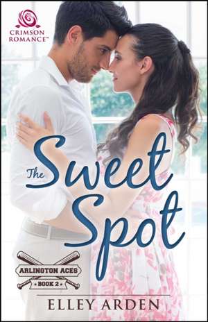 Sweet Spot de Elley Arden