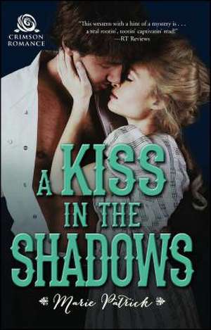 A Kiss in the Shadows de Marie Patrick