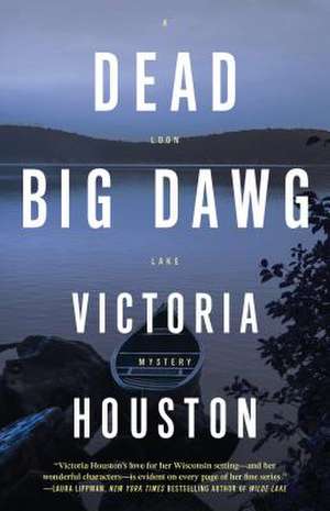 Dead Big Dawg de Victoria Houston