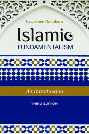 Islamic Fundamentalism: An Introduction de Lawrence Davidson