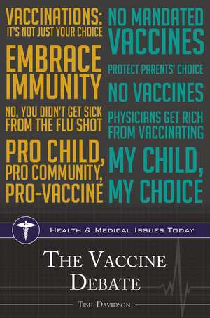 The Vaccine Debate de Tish Davidson