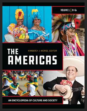 The Americas: An Encyclopedia of Culture and Society [2 volumes] de Kimberly J. Morse