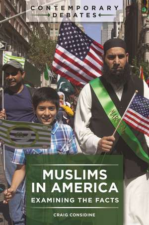 Muslims in America: Examining the Facts de Craig Considine