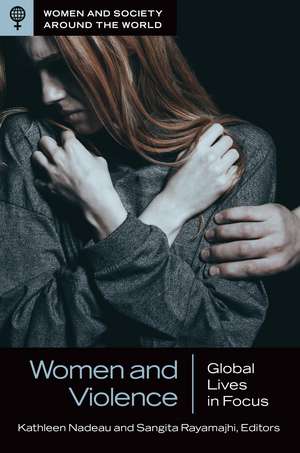 Women and Violence: Global Lives in Focus de Kathleen Nadeau