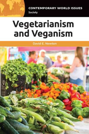 Vegetarianism and Veganism: A Reference Handbook de David E. Newton