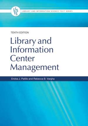 Library and Information Center Management de Ericka J Patillo