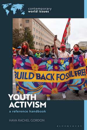 Youth Activism: A Reference Handbook de Hava Rachel Gordon