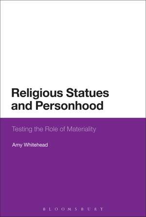 Religious Statues and Personhood: Testing the Role of Materiality de Dr. Amy R. Whitehead