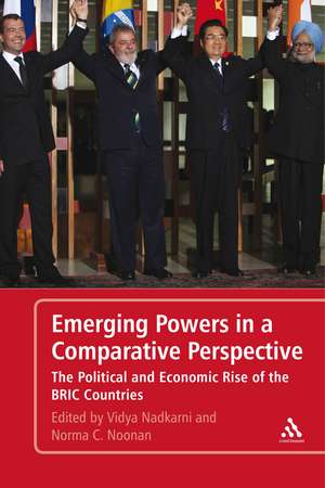 Emerging Powers in a Comparative Perspective: The Political and Economic Rise of the BRIC Countries de Professor Vidya Nadkarni