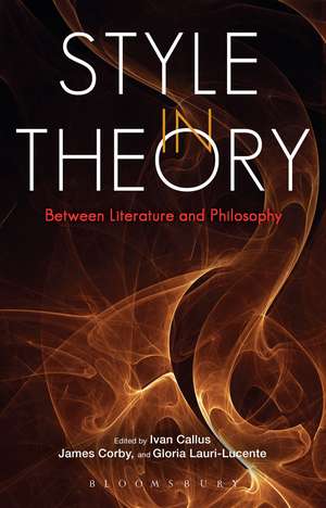 Style in Theory: Between Literature and Philosophy de Professor Ivan Callus