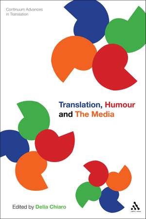 Translation, Humour and the Media: Translation and Humour Volume 2 de Delia Chiaro